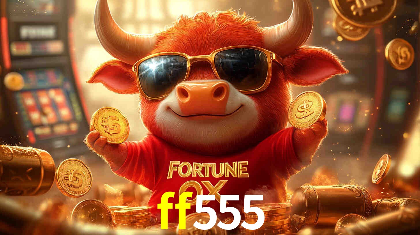 ff555 bet